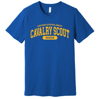 Proud Army Cavalry Scout Mom Funny Gift Premium T-Shirt