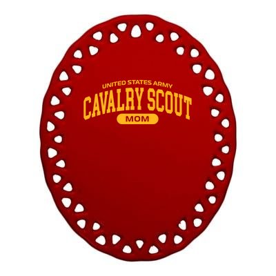 Proud Army Cavalry Scout Mom Funny Gift Ceramic Oval Ornament