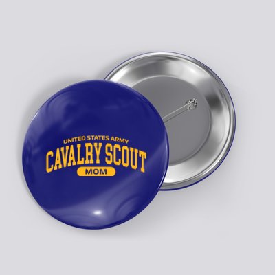 Proud Army Cavalry Scout Mom Gift Button