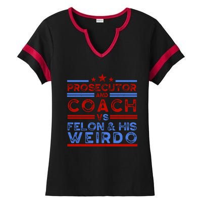 Prosecutor And Coach Vs Felon And His Weirdo Ladies Halftime Notch Neck Tee