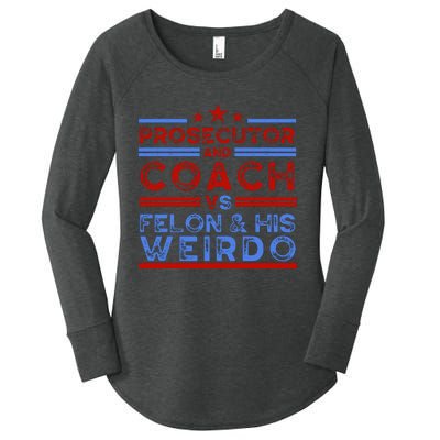 Prosecutor And Coach Vs Felon And His Weirdo Women's Perfect Tri Tunic Long Sleeve Shirt