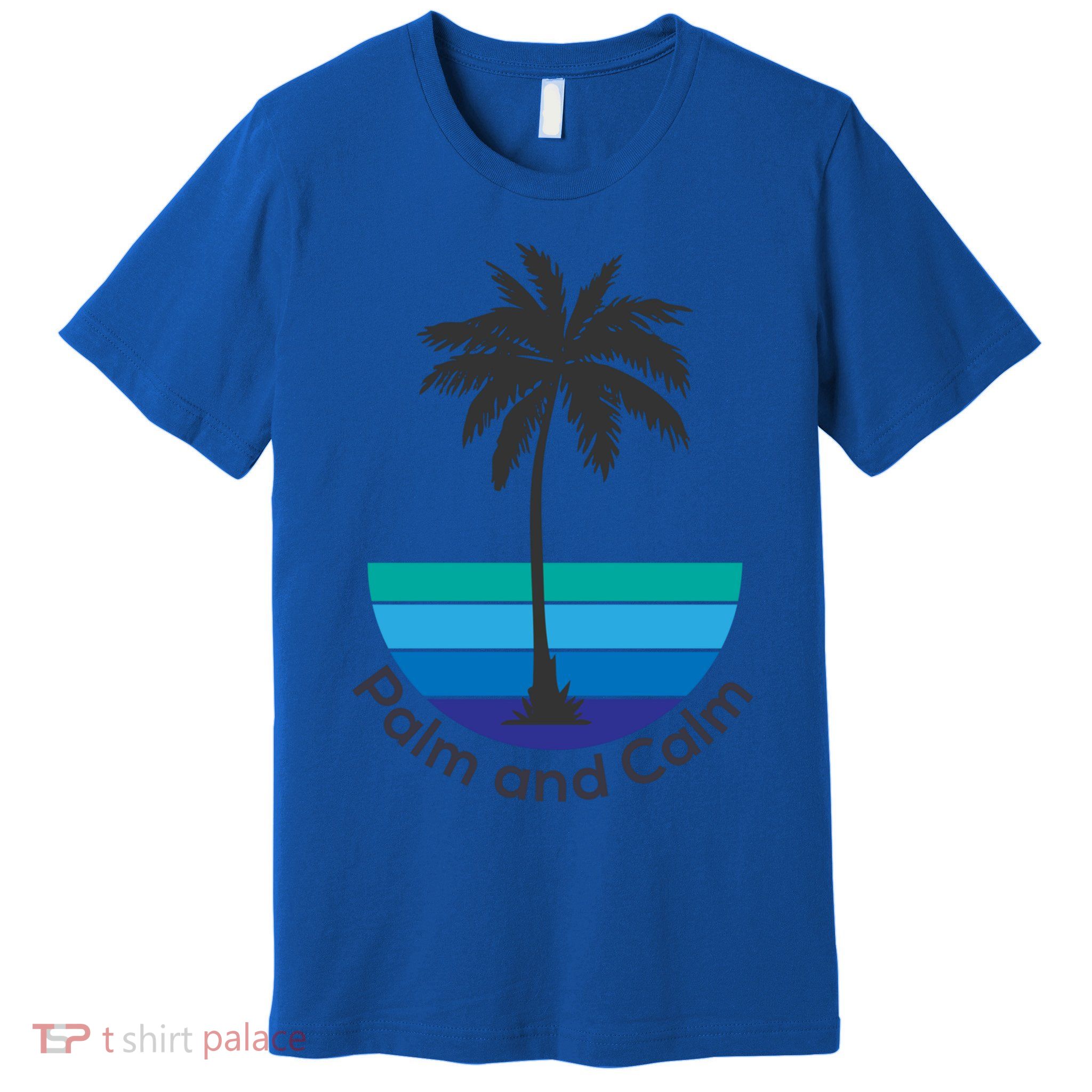 Palm And Calm Summer Vacation Vibes Vacay Mode Sunshine Meaningful Gift Premium T-Shirt