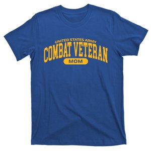 Proud Army Combat Veteran Mom Gift T-Shirt