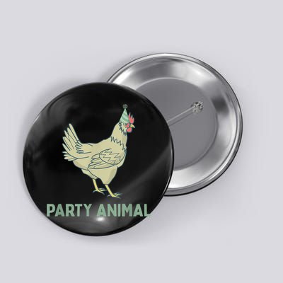 Party Animal Chicken Birthday, Chicken Birthday Button