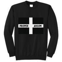Proper Ansom Cornish Saying Cornwall Sweatshirt