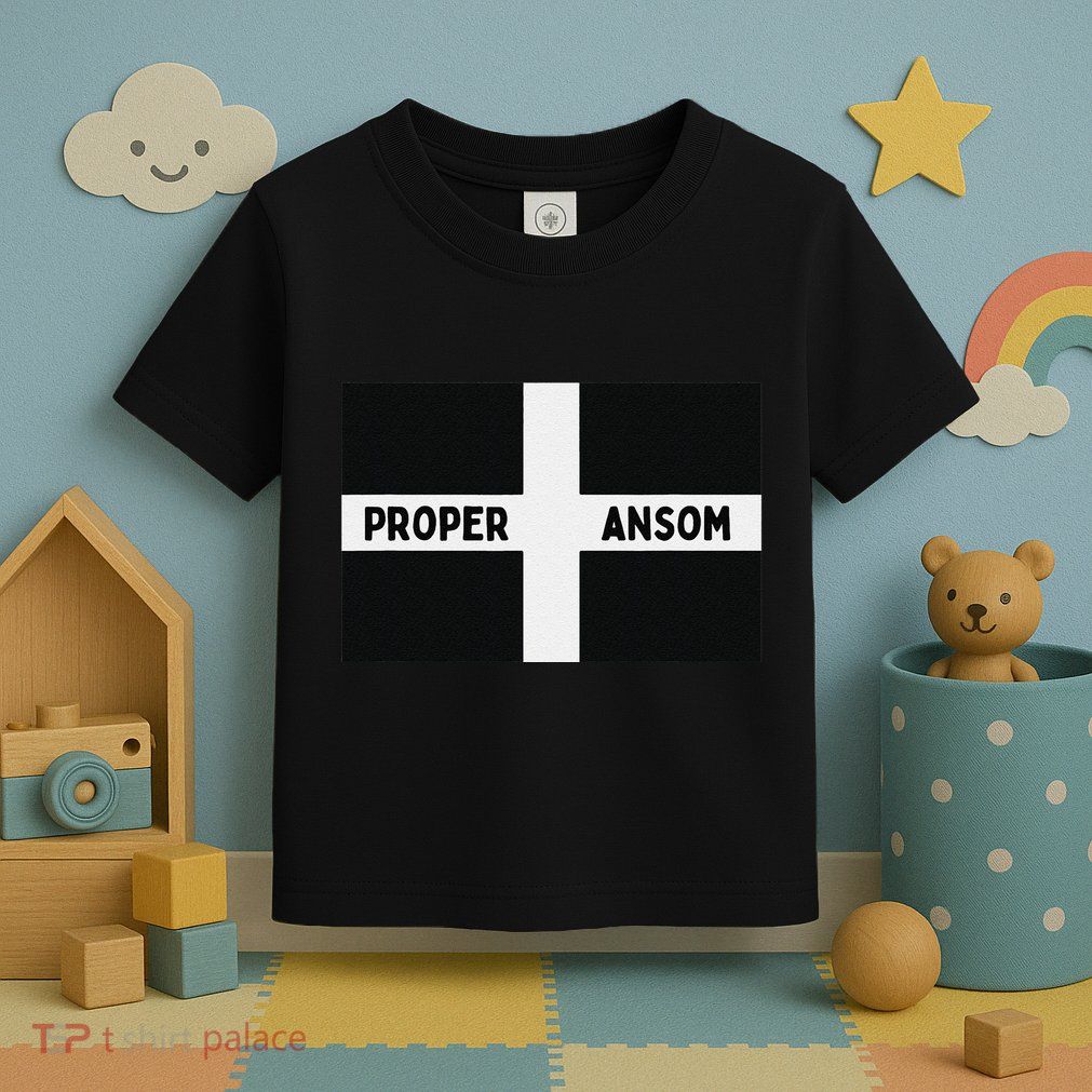 Proper Ansom Cornish Saying Cornwall Toddler T-Shirt