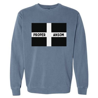 Proper Ansom Cornish Saying Cornwall Garment-Dyed Sweatshirt