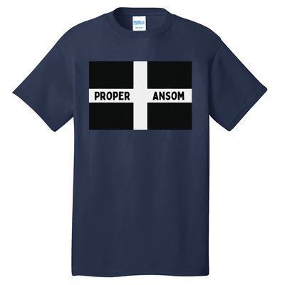 Proper Ansom Cornish Saying Cornwall Tall T-Shirt