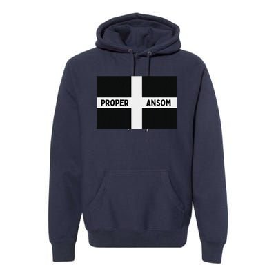 Proper Ansom Cornish Saying Cornwall Premium Hoodie