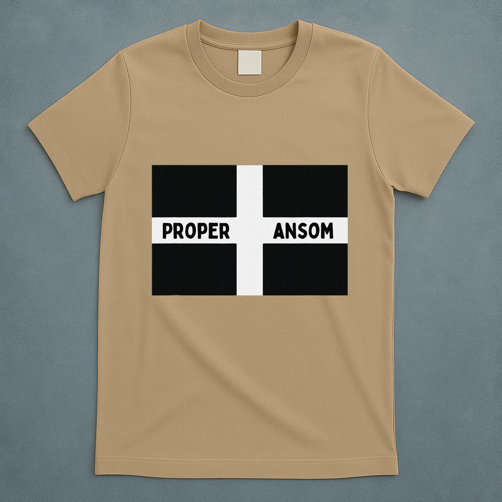 Proper Ansom Cornish Saying Cornwall T-Shirt