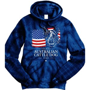 Proud Australian Cattle Dog Dad American Flag Patriotic Dog Tie Dye Hoodie