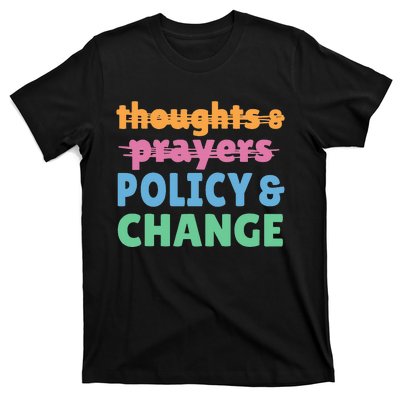 Policy and Change  Policy and Change T-Shirt