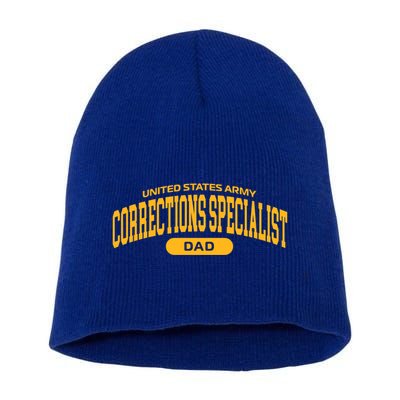 Proud Army Corrections Specialist Dad Meaningful Gift Short Acrylic Beanie
