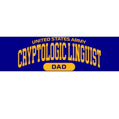 Proud Army Cryptologic Linguist Dad Meaningful Gift Bumper Sticker