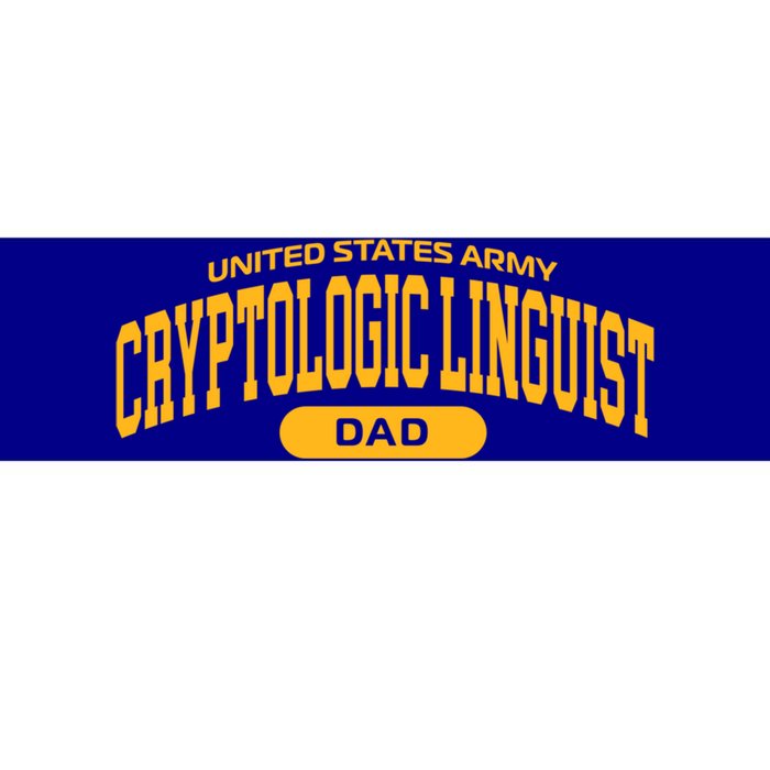 Proud Army Cryptologic Linguist Dad Meaningful Gift Bumper Sticker