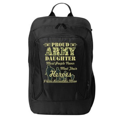 Proud Army Daughter Gift City Backpack