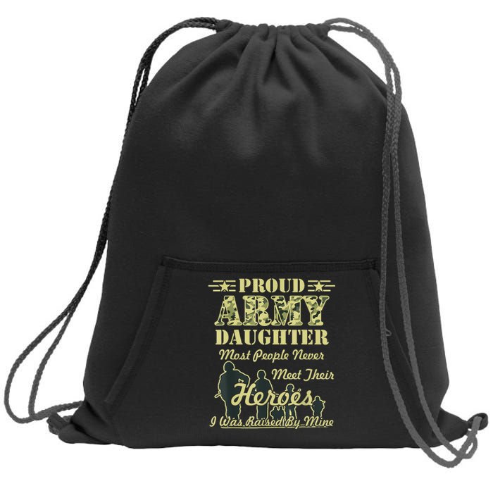 Proud Army Daughter Gift Sweatshirt Cinch Pack Bag