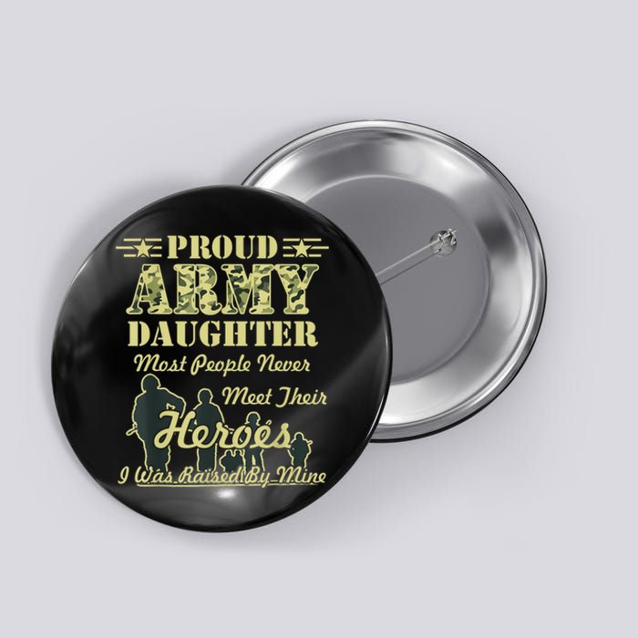 Proud Army Daughter Gift Button