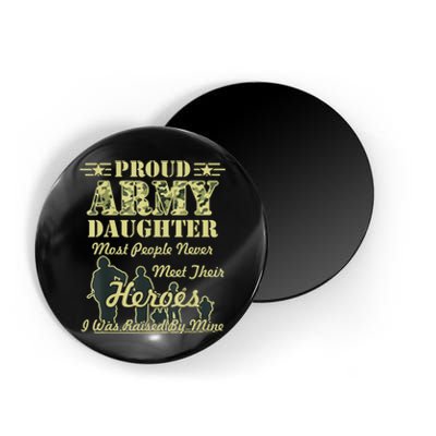 Proud Army Daughter Gift Magnet