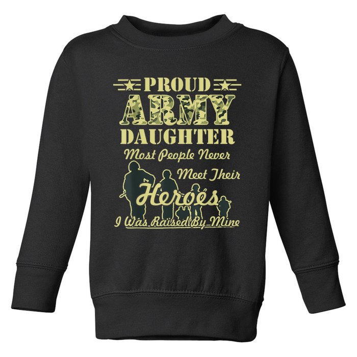 Proud Army Daughter Gift Toddler Sweatshirt