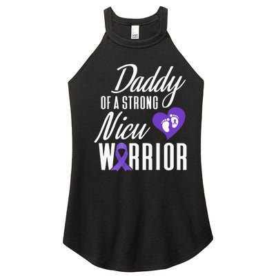 Prematurity Awareness Daddy Nicu Warrior Preemie Dad Women's Perfect Tri Rocker Tank