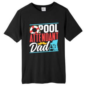 Pool Attendant Dad Rescuer Swimming Attendants Father Daddy Great Gift Tall Fusion ChromaSoft Performance T-Shirt