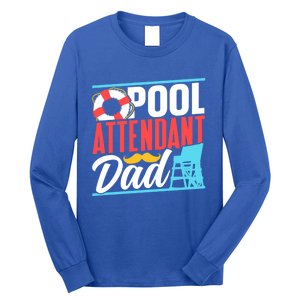 Pool Attendant Dad Rescuer Swimming Attendants Father Daddy Great Gift Long Sleeve Shirt