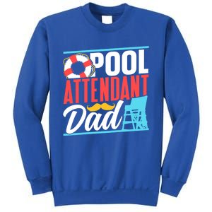 Pool Attendant Dad Rescuer Swimming Attendants Father Daddy Great Gift Sweatshirt