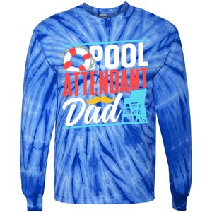 Pool Attendant Dad Rescuer Swimming Attendants Father Daddy Great Gift Tie-Dye Long Sleeve Shirt