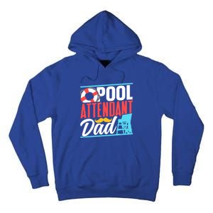 Pool Attendant Dad Rescuer Swimming Attendants Father Daddy Great Gift Tall Hoodie