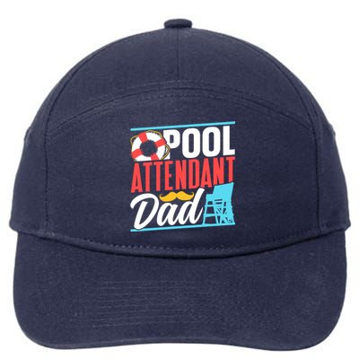 Pool Attendant Dad Rescuer Swimming Attendants Father Daddy Great Gift 7-Panel Snapback Hat