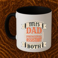 Principal Assistant Dad And Job Principal Assistant Father Gift Mug