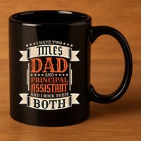 Principal Assistant Dad And Job Principal Assistant Father Gift 11oz C Handle Ceramic Mug