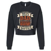 Principal Assistant Dad And Job Principal Assistant Father Gift Cropped Pullover Crew