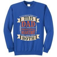 Principal Assistant Dad And Job Principal Assistant Father Gift Sweatshirt