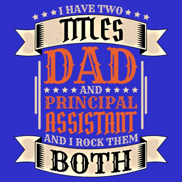 Principal Assistant Dad And Job Principal Assistant Father Gift Toddler T-Shirt
