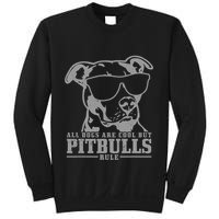 Pitbull All Dogs Are Cool Pitbulls Rule Funny Pitbull Sweatshirt
