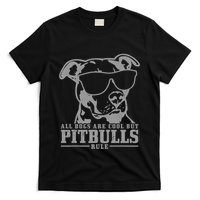 Pitbull All Dogs Are Cool Pitbulls Rule Funny Pitbull T-Shirt