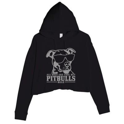 Pitbull All Dogs Are Cool Pitbulls Rule Funny Pitbull Crop Fleece Hoodie