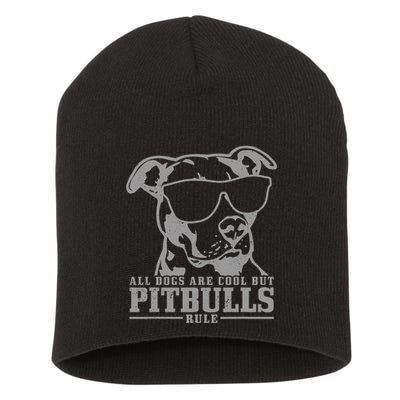 Pitbull All Dogs Are Cool Pitbulls Rule Funny Pitbull Short Acrylic Beanie