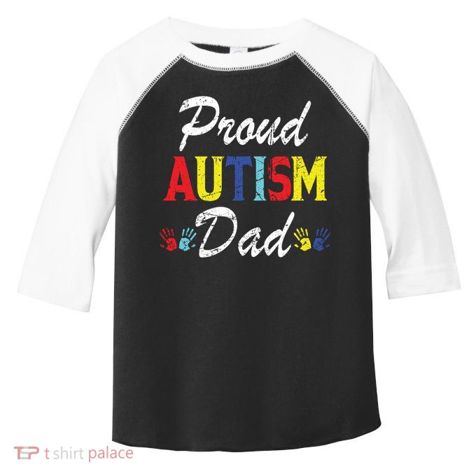 Proud Autism Dad Gift Toddler Fine Jersey T-Shirt