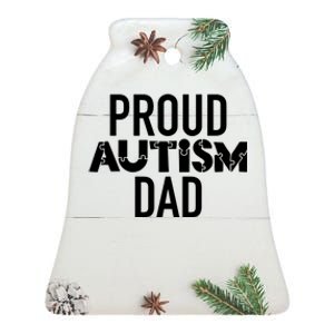 Proud Autism Dad Sarcastic Humor Graphic Novelty Ceramic Bell Ornament