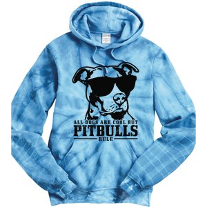 Pitbull All Dogs Are Cool Pitbulls Rule Funny Pitbull Tie Dye Hoodie