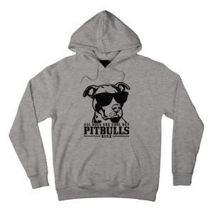 Pitbull All Dogs Are Cool Pitbulls Rule Funny Pitbull Tall Hoodie