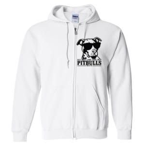 Pitbull All Dogs Are Cool Pitbulls Rule Funny Pitbull Full Zip Hoodie