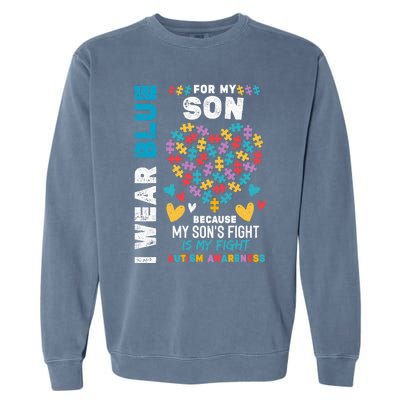 Proud Autistic Dad, I Wear Blue For My Son Autism Awareness Garment-Dyed Sweatshirt