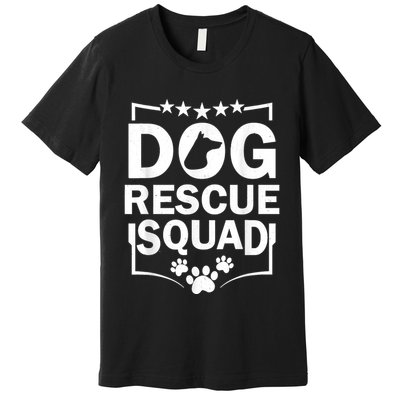 Pet Adoption Dog Adoption Animal Dog Rescue Squad Dog Rescue Premium T-Shirt