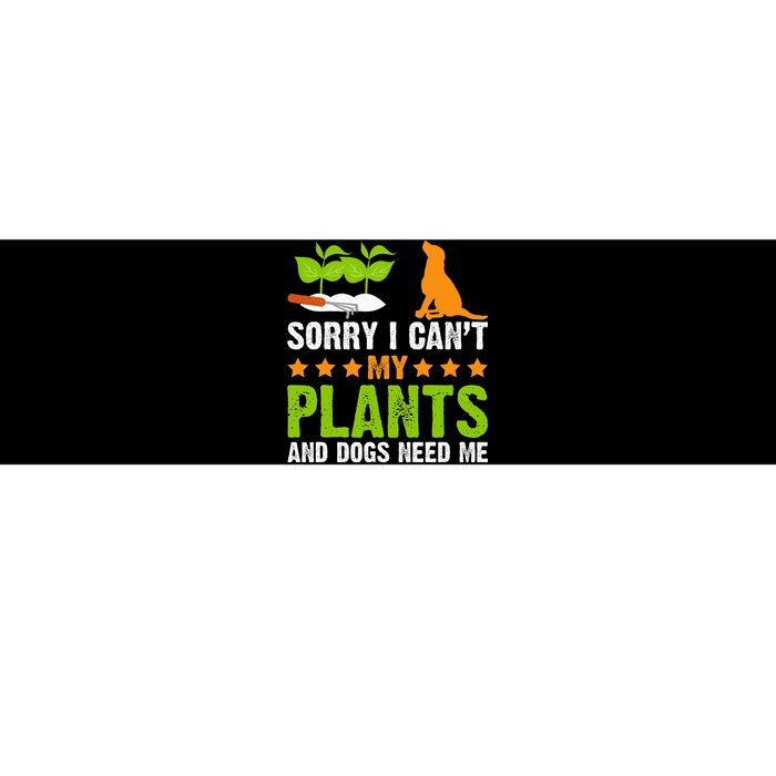 Plants And Dog Lover Gardener Funny Gardening And Dogs Lover Bumper Sticker