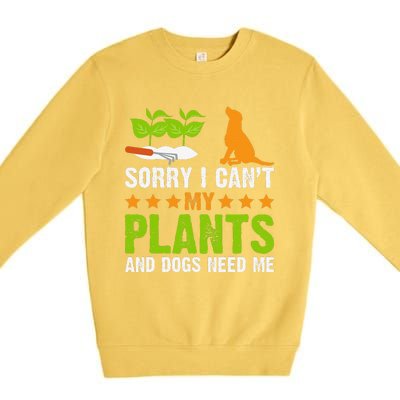 Plants And Dog Lover Gardener Funny Gardening And Dogs Lover Premium Crewneck Sweatshirt