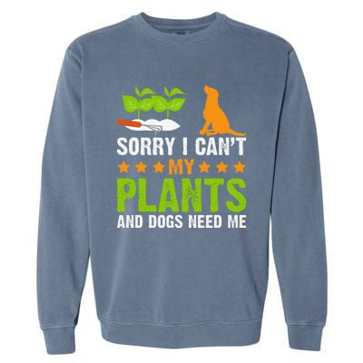 Plants And Dog Lover Gardener Funny Gardening And Dogs Lover Garment-Dyed Sweatshirt